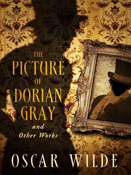 Title details for The Picture of Dorian Gray and Other Works by Oscar Wilde - Available